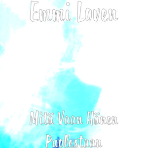 Mitä Vaan Hänen Puolestaan