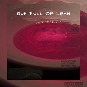 Cup Full Of Lean