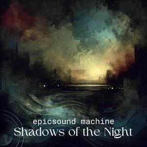Shadows of the Night