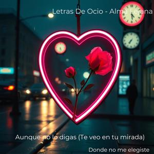 Aunque no lo digas (Te veo en tu mirada)