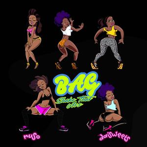 Bag (Shake That Ass) (feat. Daisweets)