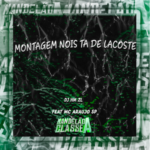 Montagem Nois Ta de Lacoste