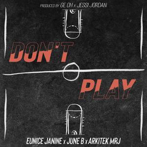 Don't Play (feat. June B)