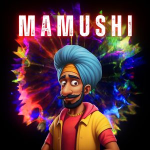 Mamushi (Funny Indian Remix)