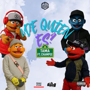 ¿De Quién es? (feat. Tama, Champee & Dj Kokitas)