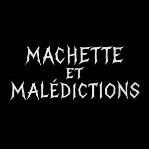 Machette et malédictions