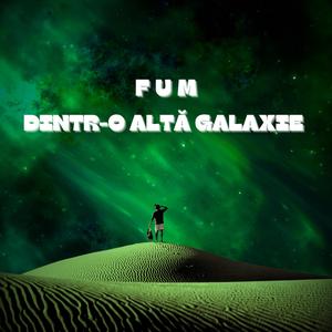 Dintr-o altă galaxie