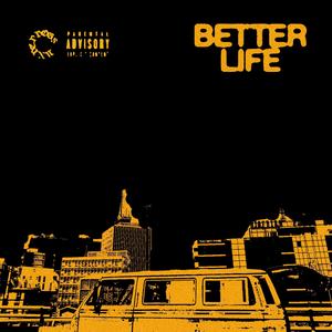 Better Life (feat. ODJ)