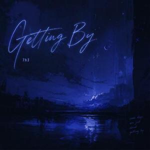 Getting By  (氛围 R&B 0.8X)
