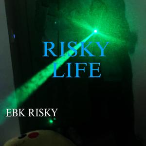 RISKY LIFE