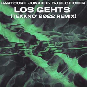 Los Gehts (Tekkno '2022 Remix)