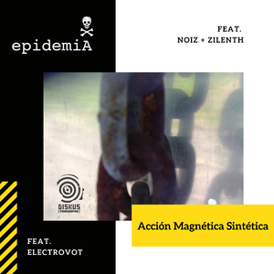 Acción Magnética Sintética (Noiz + Zilenth's - Neodimio Mix)