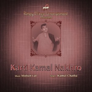 Karti Kamal Nakhro