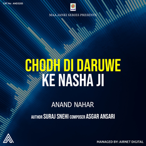 Chhod Di Daruwe Ke Nasha Ji