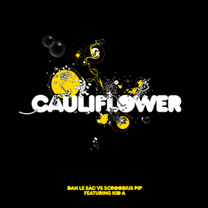 Cauliflower (Does it Offend You, Yeah? Remix)