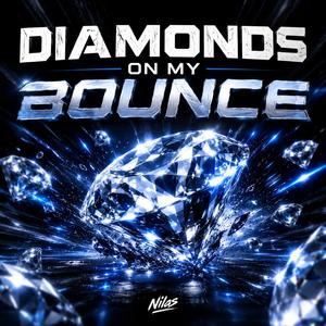 Diamonds On My Bounce