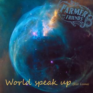 world speak up (feat. Leana)