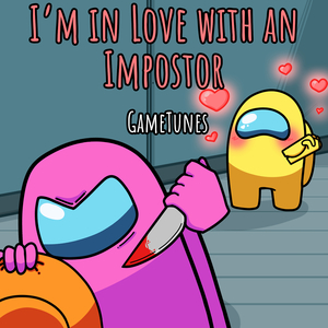 I'm in Love with an Imposter