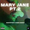 GHOSTR17ER - Mary Jane pt2 (feat. Kweku Bandit)