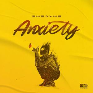 ANXIETY