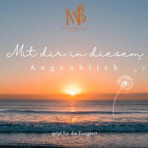 Ich werde immer bei dir sein (mit dir durch die Himmelspforte der Liebe)
