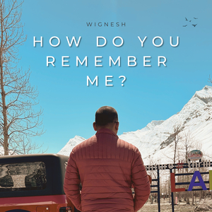 How Do You Remember Me?