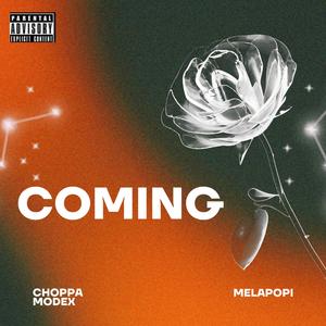 COMING (feat. Melapopi)