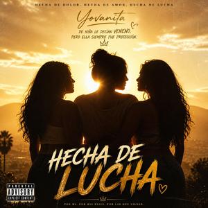 Hecha De Lucha