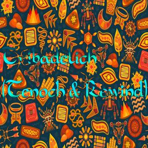 Tribadelich (Tenoch & Rewind)