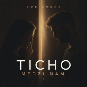 Ticho medzi nami