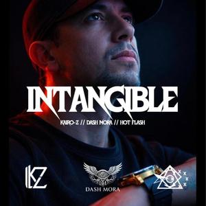 Intangible (feat. Dash Mora & Hot Flash)