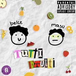 Tutti Frutti (feat. Belcé)