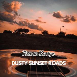 Dusty Sunset Roads