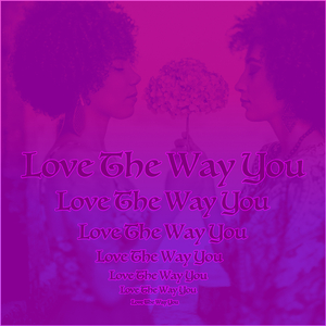 Love The Way You