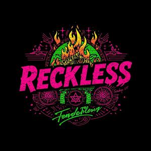 RECKLESS