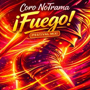 ¡Fuego! (Festival Mix)