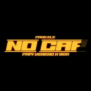 No Cap (feat. Papi Veneno & Ele)