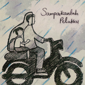 Sampaikanlah Pelukku