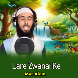 Lare Zwanai Ke