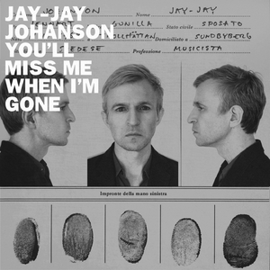 You'll Miss Me When I'm Gone