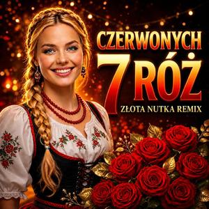 SIEDEM CZERWONYCH RÓŻ
