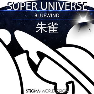 Super Universe(朱雀 Remix)