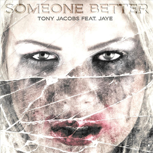 Someone Better (feat. Jaye)