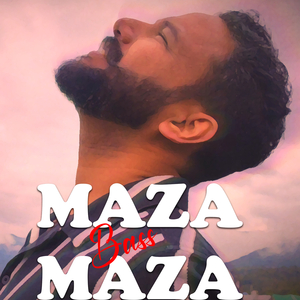 Maza Bass Maza