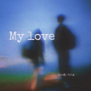 My Love (You gonna be my love)