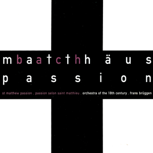 St. Matthew Passion, BWV 244 / Part One:No.8 Aria (Soprano): "Blute nur, du liebes Herz"