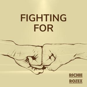 RICHIE ROZEX (Fighting For) (Extended Version)