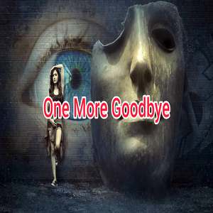One More Goodbye