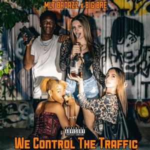 We Control The Traffic (feat. Bree)