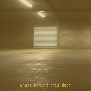 whats behind this door